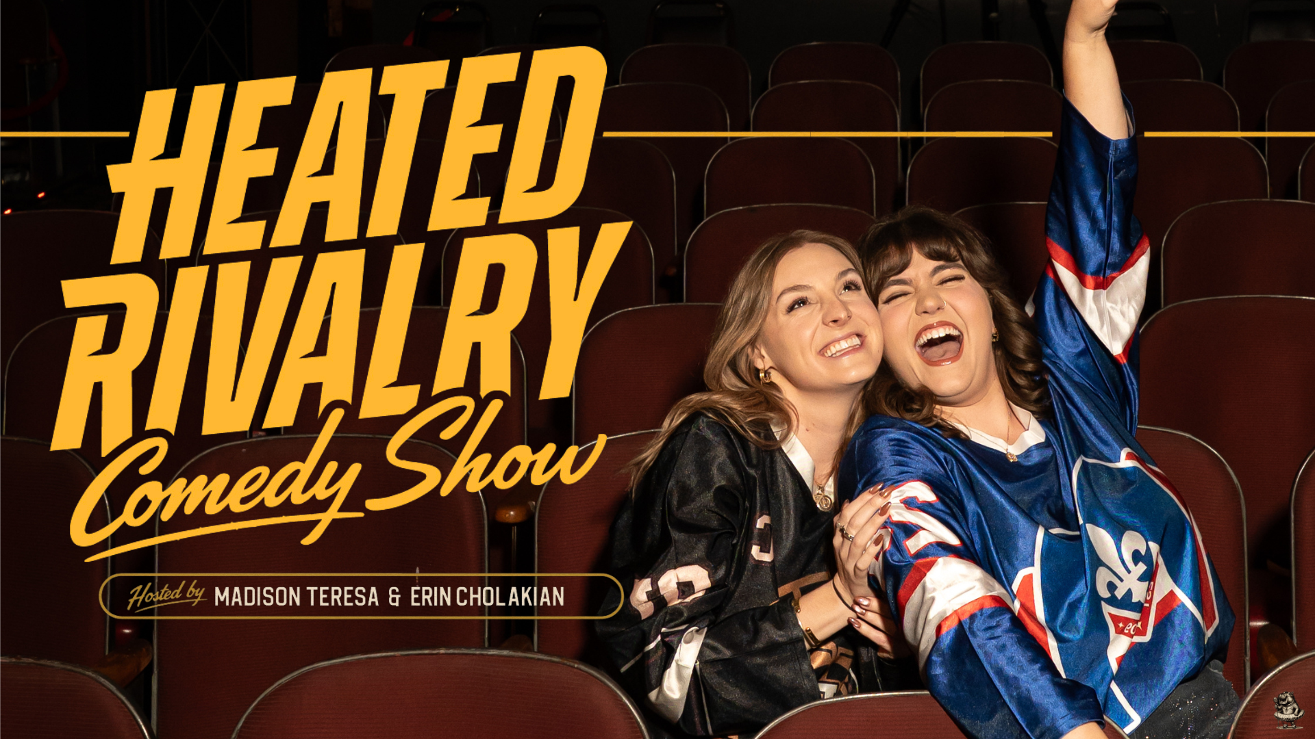 Heated Rivalry Comedy Show -hosted by Madison Teresa & Erin Cholakian